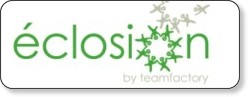 Eclosion 2.0 http://itinet.fr/teamfactory/blog/